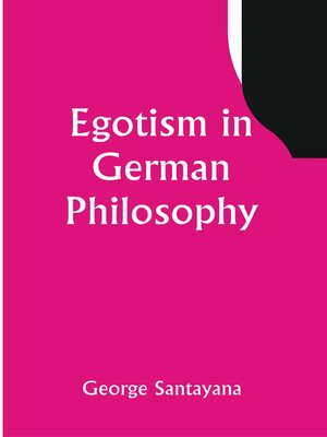 cover image of Egotism In German Philosophy